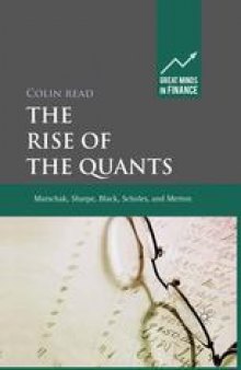 The Rise of the Quants: Marschak, Sharpe, Black, Scholes, and Merton