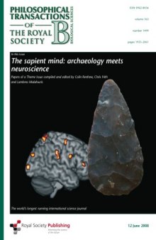 The Sapient Mind: Archaeology Meets Neuroscience (Philosophical Transactions of the Royal Society B)