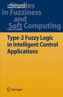 Type-2 Fuzzy Logic in Intelligent Control Applications