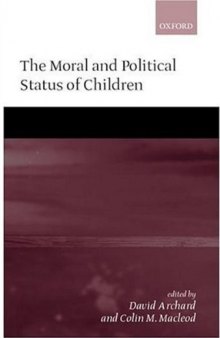 The Moral and Political Status of Children