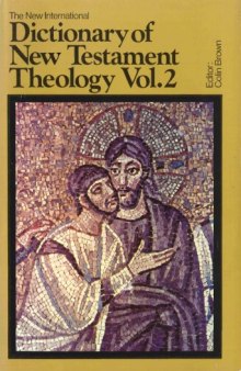 The New International Dictionary of New Testament Theology, Vol. 2: G-Pre