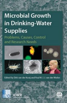 Microbial Growth in Drinking-Water Supplies: Problems, Causes, Control and Research Needs