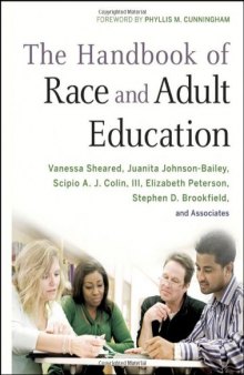 The Handbook of Race and Adult Education: A Resource for Dialogue on Racism (Jossey-Bass Higher Education Series)