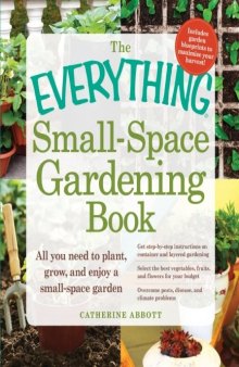 The Everything Small-Space Gardening Book