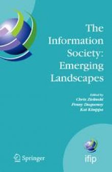 The Information Society: Emerging Landscapes: IFIP International Conference on Landscapes of ICT and Social Accountability, Turku, Finland, June 27–29, 2005