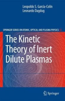 The Kinetic Theory of Inert Dilute Plasmas (Springer 2009)