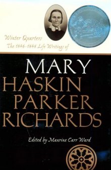 Winter quarters: the 1846-1848 life writings of Mary Haskin Parker Richards
