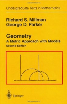 Geometry: A Metric Approach with Models (Undergraduate Texts in Mathematics)