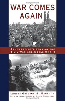 War Comes Again: Comparative Vistas on the Civil War and World War II