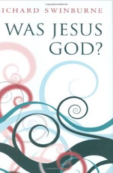 Was Jesus God?    