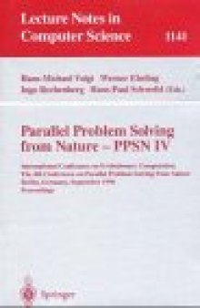 Parallel Problem Solving from Nature — PPSN IV: International Conference on Evolutionary Computation — The 4th International Conference on Parallel Problem Solving from Nature Berlin, Germany, September 22–26, 1996 Proceedings