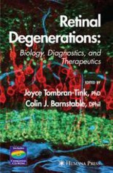 Retinal Degenerations: Biology, Diagnostics, and Therapeutics