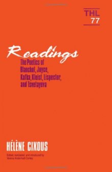 Readings : the poetics of Blanchot, Joyce, Kafka, Kleist, Lispector, and Tsvetayeva