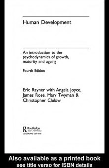 Human Development: An Introduction to the Psychodynamics of Growth, Maturity and Ageing