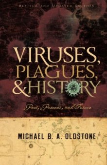 Viruses, Plagues, and History: Past, Present and Future