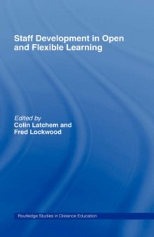 Staff Development in Open and Flexible Education (Routledge Studies in Distance Education)