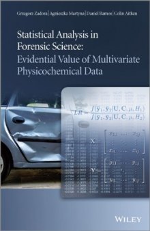Statistical Analysis in Forensic Science : Evidential Values of Multivariate Physicochemical Data