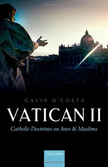 Vatican II: Catholic Doctrines on Jews and Muslims