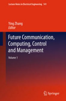 Future Communication, Computing, Control and Management: Volume 1