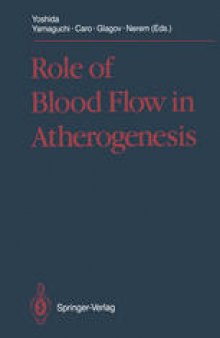 Role of Blood Flow in Atherogenesis: Proceedings of the International Symposium, Hyogo, October 1987