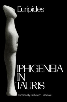 Iphigeneia in Tauris (Greek Tragedy in New Translations)