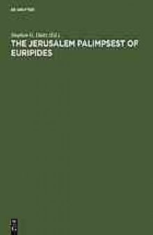 The Jerusalem palimpsest of Euripides