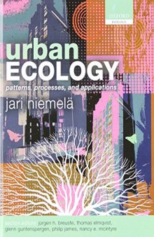 Urban Ecology: Patterns, Processes, and Applications