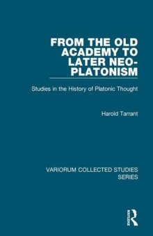 [Incomplete] From the Old Academy to Later Neo-Platonism