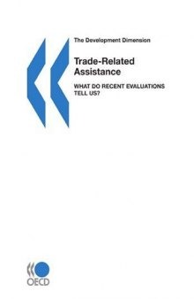 Trade-Related Assistance: What Do Recent Evaluations Tell Us? (The Development Dimension)