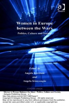 Women in Europe Between the Wars: Politics, Culture And Society