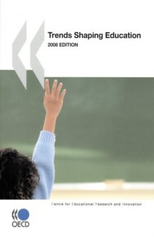 Trends Shaping Education - 2008 Edition