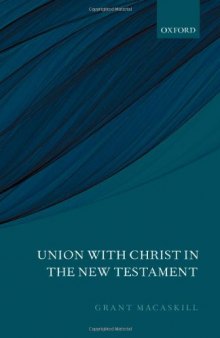 Union with Christ in the New Testament