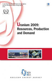 Uranium 2009: Resources, Production and Demand