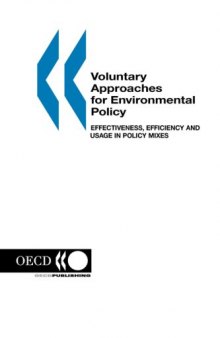 Voluntary Approaches for Environmental Policy: Effectiveness, Efficiency and Usage in Policy Mixes