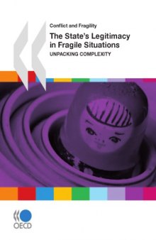 The State’s Legitimacy in Fragile Situations. Unpacking Complexity. Conflict and Fragility