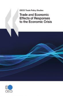 Trade and Economic Effects of Responses to the Economic Crisis: OECD Trade Policy Studies
