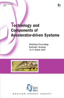 Technology and Components of Accelerator-driven Systems: Workshop Proceedings    