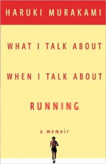 What I talk about when I talk about running