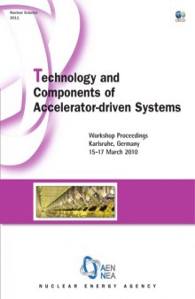 Technology and Components of Accelerator-driven Systems: Workshop Proceedings    