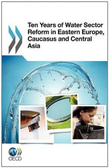 Ten Years of Water Sector Reform in Eastern Europe, Caucasus and Central Asia    