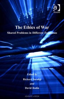 The Ethics Of War: Shared Problems In Different Traditions