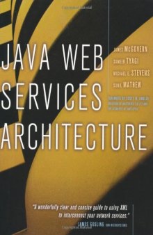 Java Web Services Architecture (The Morgan Kaufmann Series in Data Management Systems)