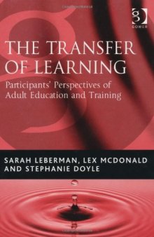The Transfer of Learning: Participants' Perspectives of Adult Education And Training