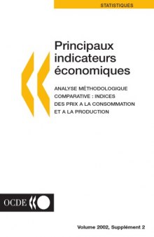 Principaux indicateurs economiques : Analyse methodologique comparative : Indices des prix a la consommation et a la production