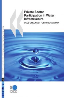 Private Sector Participation in Water Infrastructure:  OECD Checklist for Public Action