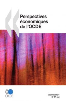 Perspectives économiques de l'OCDE, Volume 2010 Numéro 1, No. 87, Mai