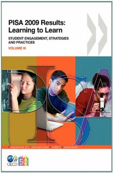 PISA 2009 Results: Learning to Learn: Student Engagement, Strategies and Practices (Volume III)