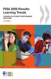 PISA 2009 Results: Learning Trends Changes in Student Performance Since 2000 (Volume V)