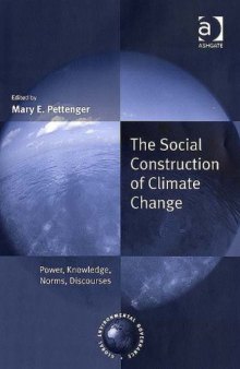 The Social Construction of Climate Change (Global Environmental Governance)