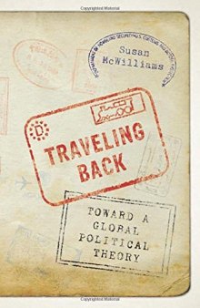 Traveling Back: Toward a Global Political Theory